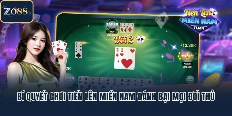 Bí Quyết Chơi Tiến Lên Miền Nam Đánh Bại Mọi Đối Thủ